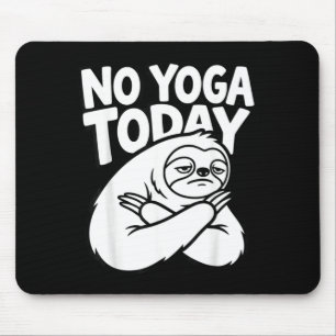 Lustige Yoga Fauler Faultier Fitness Humor Sarkast Mousepad
