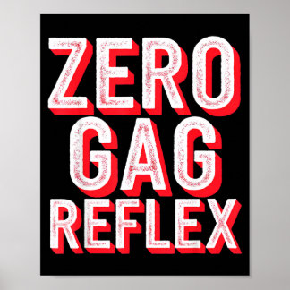 Lustige Zero-Würgereflex-Meme-Junggesellinnenabsch Poster