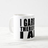 Lustige Zitat-Gartenarbeit: Ich arbeite deshalb Kaffeetasse (Vorderseite Links)
