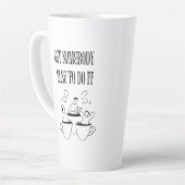 Lustige Zitat Kaffeetasse Milchtasse (Linke Ecke)