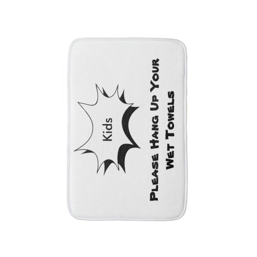 Lustige Zitat-Kinder hängen oben Ihre Badematte (Vorderseite Vertikal)