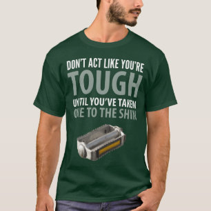 Lustige Zitate: Benehmen Sie sich nicht so rau, bi T-Shirt