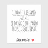 Lustige Zitate Coffee Cup Aufkleber (Blatt)