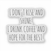 Lustige Zitate Coffee Cup Aufkleber (Vorderseite)