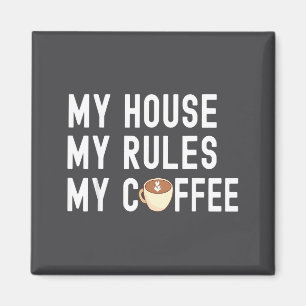 Lustige Zitate Kaffee Liebhaber Mein Haus Meine Re Magnet