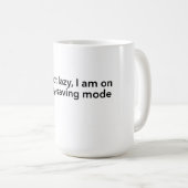 Lustige Zitate Kaffeetasse (VorderseiteRechts)