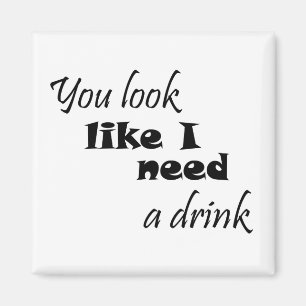 Lustige Zitate Magnete Geschenk Witz Trinken Humor Magnet