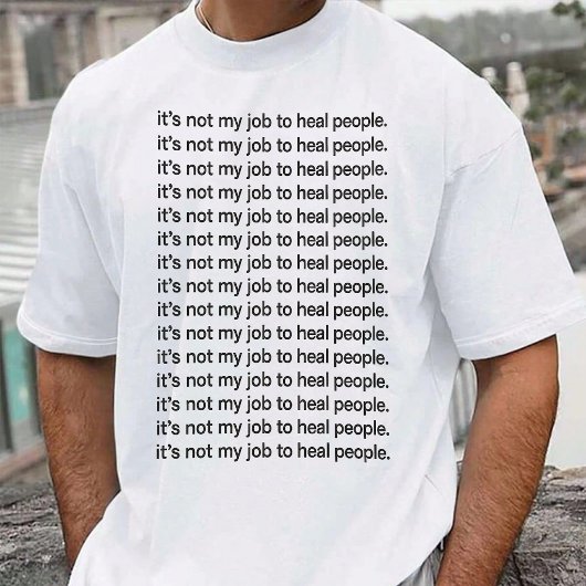 Lustige Zitate Männer T-Shirt