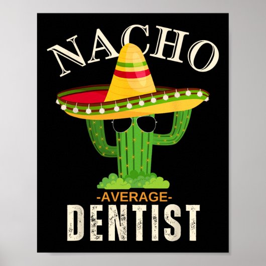Lustige Zitate Vintage Nacho Durchschnitt Zahnarzt Poster (Vorne)
