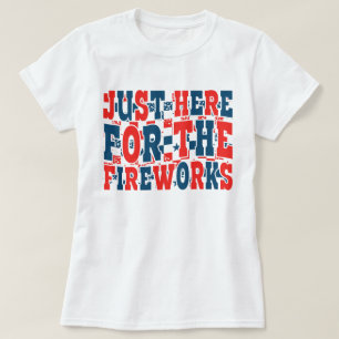 Lustige Zitate zum 4. Juli Feuerwerk T-Shirt