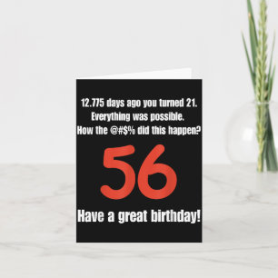 Lustige Zitate zum 56. Geburtstag Geburtstagsfeier Karte