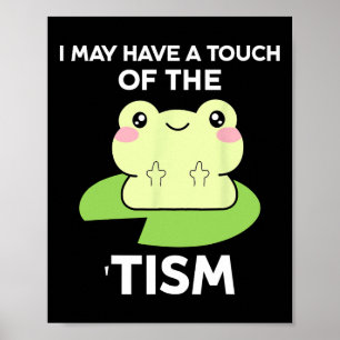 Lustige Zitate zur Autismusaufklärung - Frosch Ich Poster
