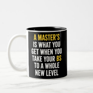 Lustige Zitate zur Master-Abschlussfeier  Zweifarbige Tasse