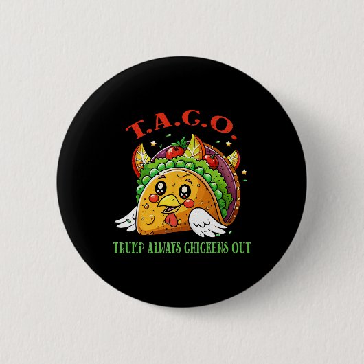 Lustige Zölle Meme Sarkastischer Taco Trump Immer Button (Vorderseite)