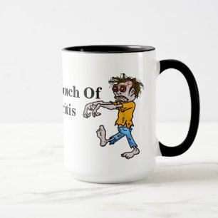 Lustige Zombie-Arthritis-Tasse Tasse