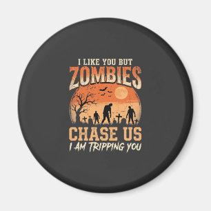 Lustige Zombies Halloween Jagd auf uns Design Magnet