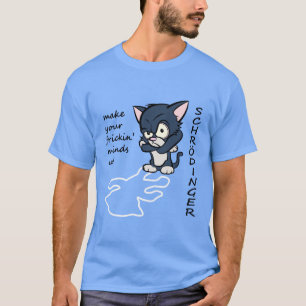 Lustigen Schrodingers Katze T-Shirt