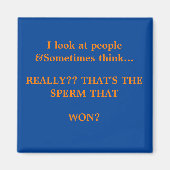 Lustigen Sprüche Square Magnet 16 (Vorne)