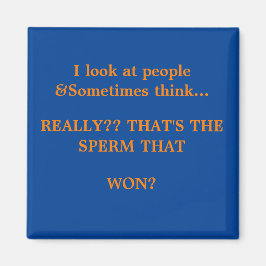 Lustigen Sprüche Square Magnet 16