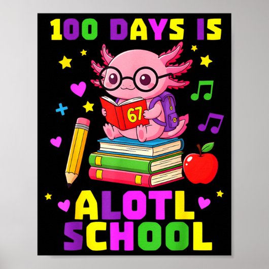 Lustiger 100 Tage Axolotl-Schule Kinder Mädchen Poster (Vorne)