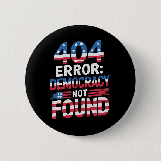 Lustiger 404-Fehler IT-Technologie US Liberaler De Button (Vorderseite)