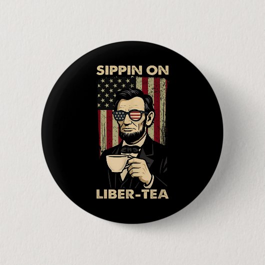 Lustiger 4. Juli beim Trinken von Liber-tea Freihe Button (Vorderseite)