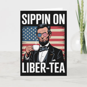Lustiger 4. Juli beim Trinken von Liber-tea Libert Karte
