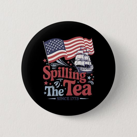 Lustiger 4. Juli, der den Tee seit 1773 in den USA Button (Vorderseite)