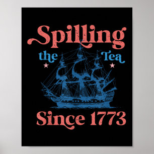 Lustiger 4. Juli, der den Tee seit 1773 verschütte Poster
