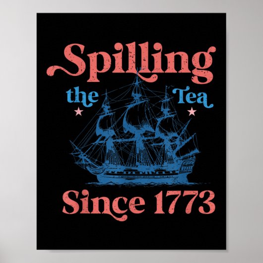Lustiger 4. Juli, der den Tee seit 1773 verschütte Poster (Vorne)