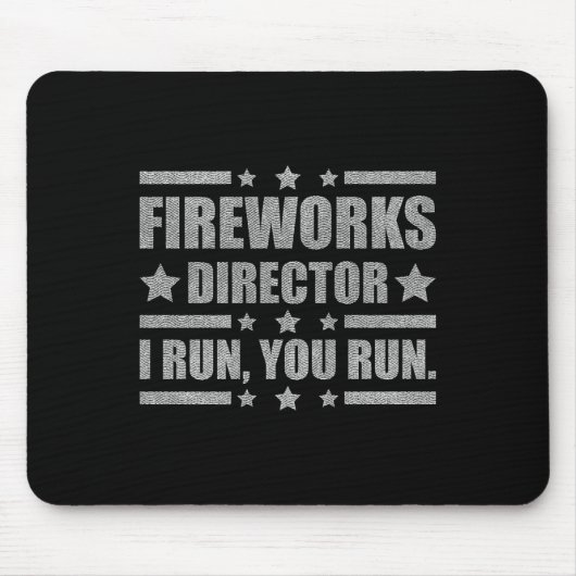 Lustiger 4. Juli Feuerwerksdirektor Ich leite dich Mousepad (Vorne)