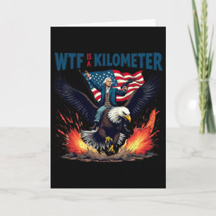 Lustiger 4. Juli W.t.f ist ein Kilometer  Karte