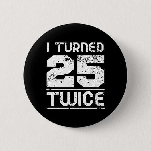 Lustiger 50. Geburtstag Button (Vorderseite)