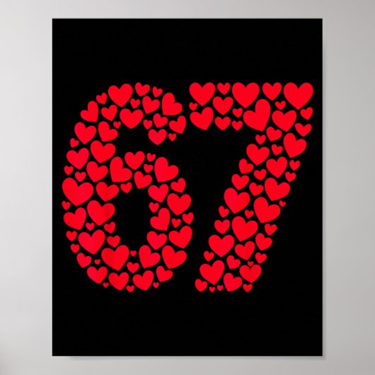 Lustiger 67 Meme 6 7 Gen Alpha Slang für Valentins Poster (Vorne)