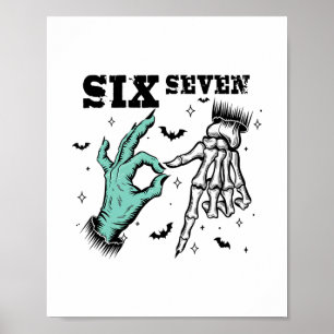 Lustiger 67 Meme Gruseliger Skelett Sechs Sieben G Poster