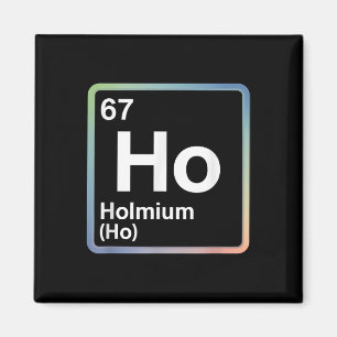 Lustiger 67 Meme Holmium Physik Wissenschaftslehre Magnet