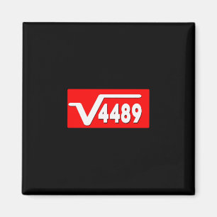 Lustiger 67 Meme Quadratwurzel 4489 Slang Matheleh Magnet