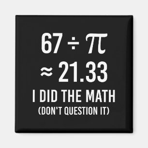 Lustiger 67-Meme-Tag-Mathe Magnet
