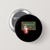 Lustiger 67 Sechs Sieben Mathematik-Lehrer Weihnac Button (Vorne & Hinten)