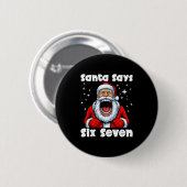 Lustiger 6 7 Meme Großer Mund Junge Weihnachtsmann Button (Vorne & Hinten)