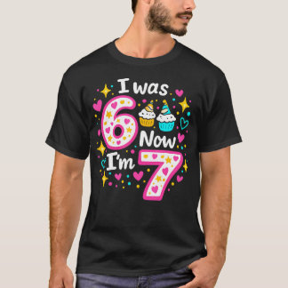 Lustiger 7. Geburtstag Ich war 6 jetzt bin ich 7 6 T-Shirt