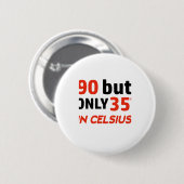 Lustiger 90. Geburtstagsentwurf Button (Vorne & Hinten)