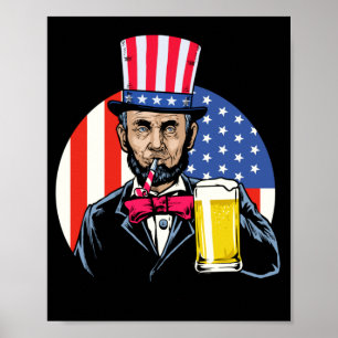 Lustiger Abe Lincoln Biertrinkender Mann 4. Juli Poster