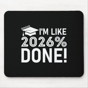 Lustiger Abschluss Cl Of 2026 Senior Ich bin wie 2 Mousepad