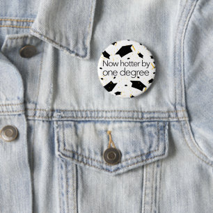 Lustiger Abschluss jetzt heißer durch einen Grad - Button