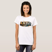Lustiger ADHD-Humor T-Shirt (Vorne ganz)
