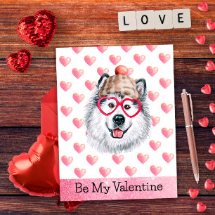 Lustiger Alaskan Be My Valentine Hund Valentinstag Feiertagspostkarte