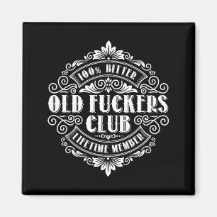 Lustiger Alter Forers Club 100% Bitter Lebenslange Magnet
