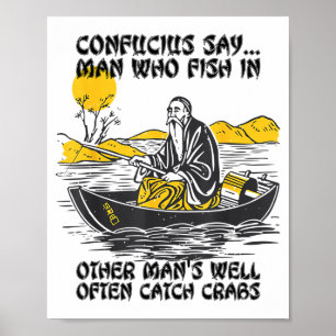 Lustiger Angelzitat Confucius sagt Fisch in Andere Poster
