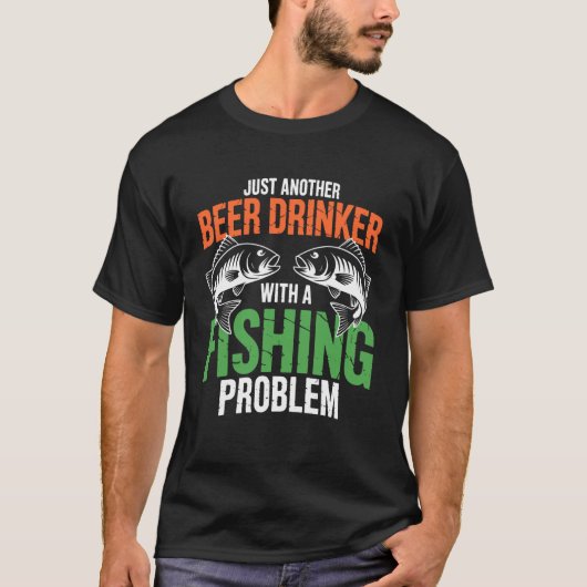 Lustiger Anglerbier - Nur Ein Weiterer Trinker Mit T-Shirt (Vorderseite)
